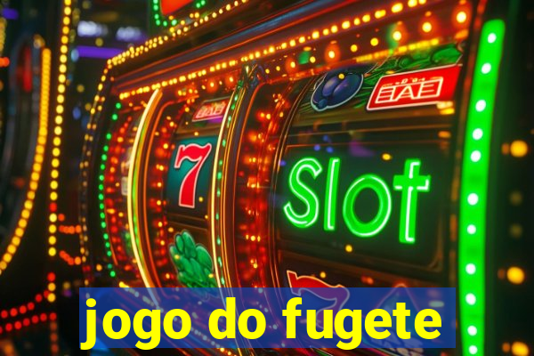 jogo do fugete